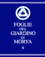 FOGLIE DEL GIARDINO DI MORYA